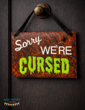 Load image into Gallery viewer, Sorry, We're Cursed ITH Sign machine embroidery design (4 sizes included) DIGITAL DOWNLOAD