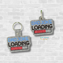 Load image into Gallery viewer, Dad Joke Loading snap tab and eyelet fob set (single and multi files included) machine embroidery design DIGITAL DOWNLOAD