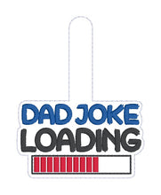 Load image into Gallery viewer, Dad Joke Loading snap tab and eyelet fob set (single and multi files included) machine embroidery design DIGITAL DOWNLOAD