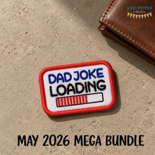 Load image into Gallery viewer, Dad Joke Loading patch (2 sizes included) machine embroidery design DIGITAL DOWNLOAD