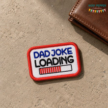 Load image into Gallery viewer, Dad Joke Loading patch (2 sizes included) machine embroidery design DIGITAL DOWNLOAD
