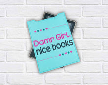 Load image into Gallery viewer, Damn Girl reader sleeve (3 sizes included) machine embroidery design DIGITAL DOWNLOAD
