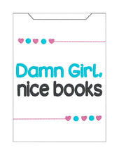 Load image into Gallery viewer, Damn Girl reader sleeve (3 sizes included) machine embroidery design DIGITAL DOWNLOAD