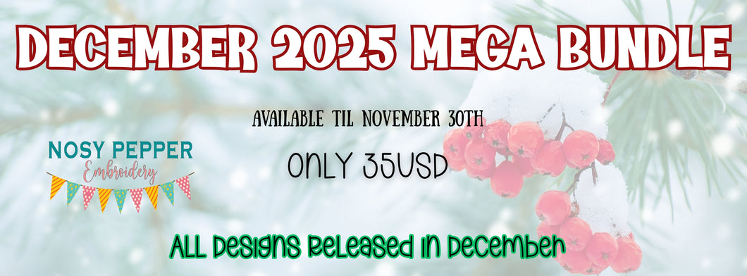 December 2025 MEGA Bundle--includes ALL new designs released in December 2025--PLEASE READ