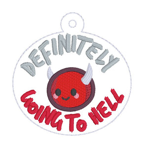 Definitely Going To Hell snap tab and eyelet fob (single and multi files included) machine embroidery file DIGITAL DOWNLOAD