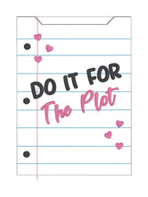 Load image into Gallery viewer, Do It For The Plot reader sleeve (3 sizes included) machine embroidery design DIGITAL DOWNLOAD