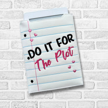 Load image into Gallery viewer, Do It For The Plot reader sleeve (3 sizes included) machine embroidery design DIGITAL DOWNLOAD