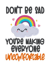 Load image into Gallery viewer, Don't Be Sad machine embroidery design (4 sizes included) DIGITAL DOWNLOAD