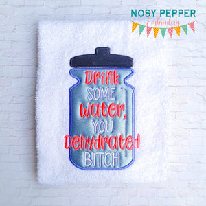 Drink Some Water applique machine embroidery design (4 sizes included) DIGITAL DOWNLOAD