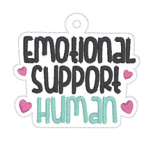 Load image into Gallery viewer, Emotional Support Human snap tab and eyelet fob (single and multi files included) machine embroidery file DIGITAL DOWNLOAD