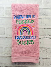 Load image into Gallery viewer, Everything Is F'd machine embroidery design (4 sizes included) DIGITAL DOWNLOAD