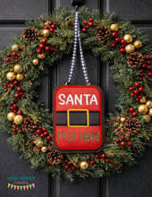 Load image into Gallery viewer, Santa Stop Here applique ITH sign machine embroidery design (4 sizes included) DIGITAL DOWNLOAD