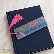 Load image into Gallery viewer, You Fell Asleep 5x7 bookmark machine embroidery design DIGITAL DOWNLOAD