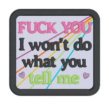 Load image into Gallery viewer, F You I Won't patch (2 sizes included) machine embroidery design —JAN 26 MB—DIGITAL DOWNLOAD