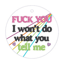 Load image into Gallery viewer, F You I Won't bag tag/ornament/bookmark machine embroidery design DIGITAL DOWNLOAD