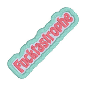 F*cktastrophe patch FEB 24 Mature Mystery Bundle (2 sizes included) machine embroidery design DIGITAL DOWNLOAD