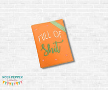 Load image into Gallery viewer, Full Of Sh!t Notebook Cover (2 sizes available) machine embroidery design DIGITAL DOWNLOAD