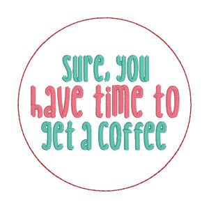 Get A Coffee double-sided car tag machine embroidery design DIGITAL DOWNLOAD