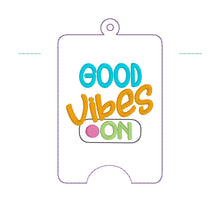 Load image into Gallery viewer, Good Vibes lanyard card case machine embroidery design  Fall 25 Skill Builder Bundle (eyelet and snap tab designs included) DIGITAL DOWNLOAD