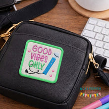 Load image into Gallery viewer, Good Vibes Only patch (2 sizes included) MARCH 26 MATURE BUNDLE machine embroidery design DIGITAL DOWNLOAD