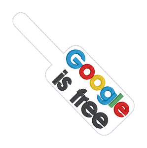 Google Is Free snap tab and eyelet fob machine embroidery design DIGITAL DOWNLOAD