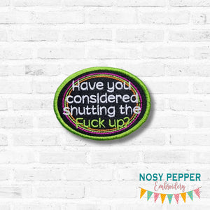 Have You Considered patch (2 sizes included) machine embroidery design DIGITAL DOWNLOAD