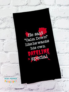 He Said Calm Down machine embroidery design (4 sizes included) DIGITAL DOWNLOAD