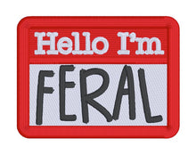 Load image into Gallery viewer, Hello Feral patch (2 sizes included) machine embroidery design DIGITAL DOWNLOAD