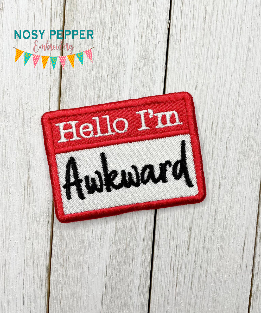 Hello I'm Awkward patch (2 sizes included) machine embroidery design D ...
