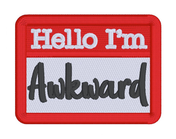 Hello I'm Awkward patch (2 sizes included) machine embroidery design D ...