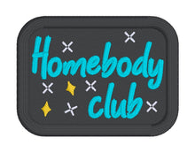 Load image into Gallery viewer, Homebody Club patch (2 sizes included) machine embroidery design DIGITAL DOWNLOAD