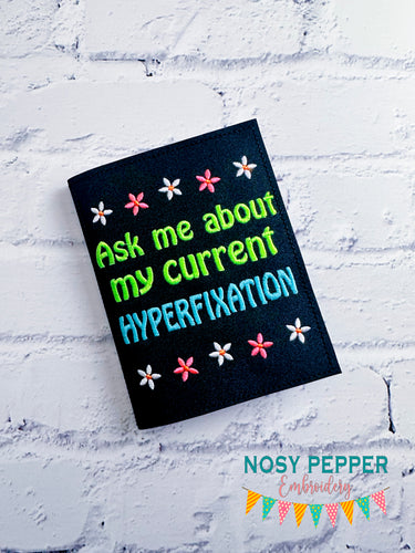Hyperfixation notebook Cover  (2 sizes available) machine embroidery design DIGITAL DOWNLOAD