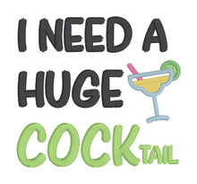 Load image into Gallery viewer, I Need A Huge machine embroidery design (5 sizes included) DIGITAL DOWNLOAD