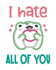 I Hate All machine embroidery design (4 sizes included) DIGITAL DOWNLOAD