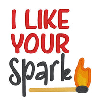 Load image into Gallery viewer, I Like Your Spark machine embroidery design (5 sizes included) DIGITAL DOWNLOAD