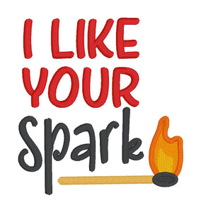 I Like Your Spark machine embroidery design (5 sizes included) DIGITAL DOWNLOAD