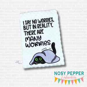 I Say No Worries sketchy machine embroidery design (4 sizes included) DIGITAL DOWNLOAD