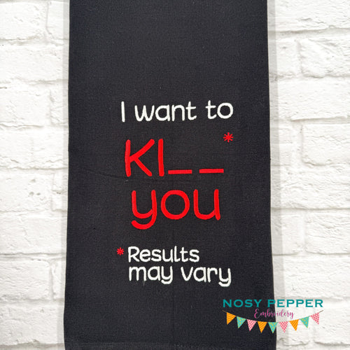 I Want To Ki- machine embroidery design (4 sizes included) DIGITAL DOWNLOAD