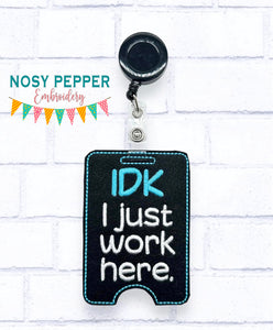 IDK I Just badge reel case machine embroidery design DIGITAL DOWNLOAD