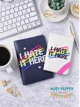 Load image into Gallery viewer, I Hate It Here notebook cover 2 sizes available machine embroidery design DIGITAL DOWNLOAD