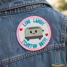 Load image into Gallery viewer, Live, Laugh, Toaster Bath patch machine embroidery design (2 sizes included) DIGITAL DOWNLOAD