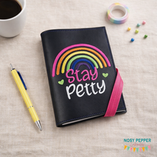 Load image into Gallery viewer, Stay Petty notebook cover 2 sizes available machine embroidery design —FEB 26 MB—DIGITAL DOWNLOAD