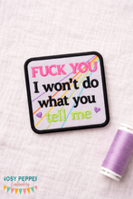 Load image into Gallery viewer, F You I Won't patch (2 sizes included) machine embroidery design —JAN 26 MB—DIGITAL DOWNLOAD
