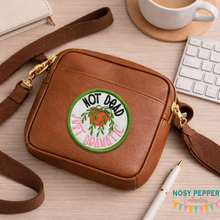 Load image into Gallery viewer, Not Dead patch (2 sizes included) —DEC 25 MB—machine embroidery design DIGITAL DOWNLOAD