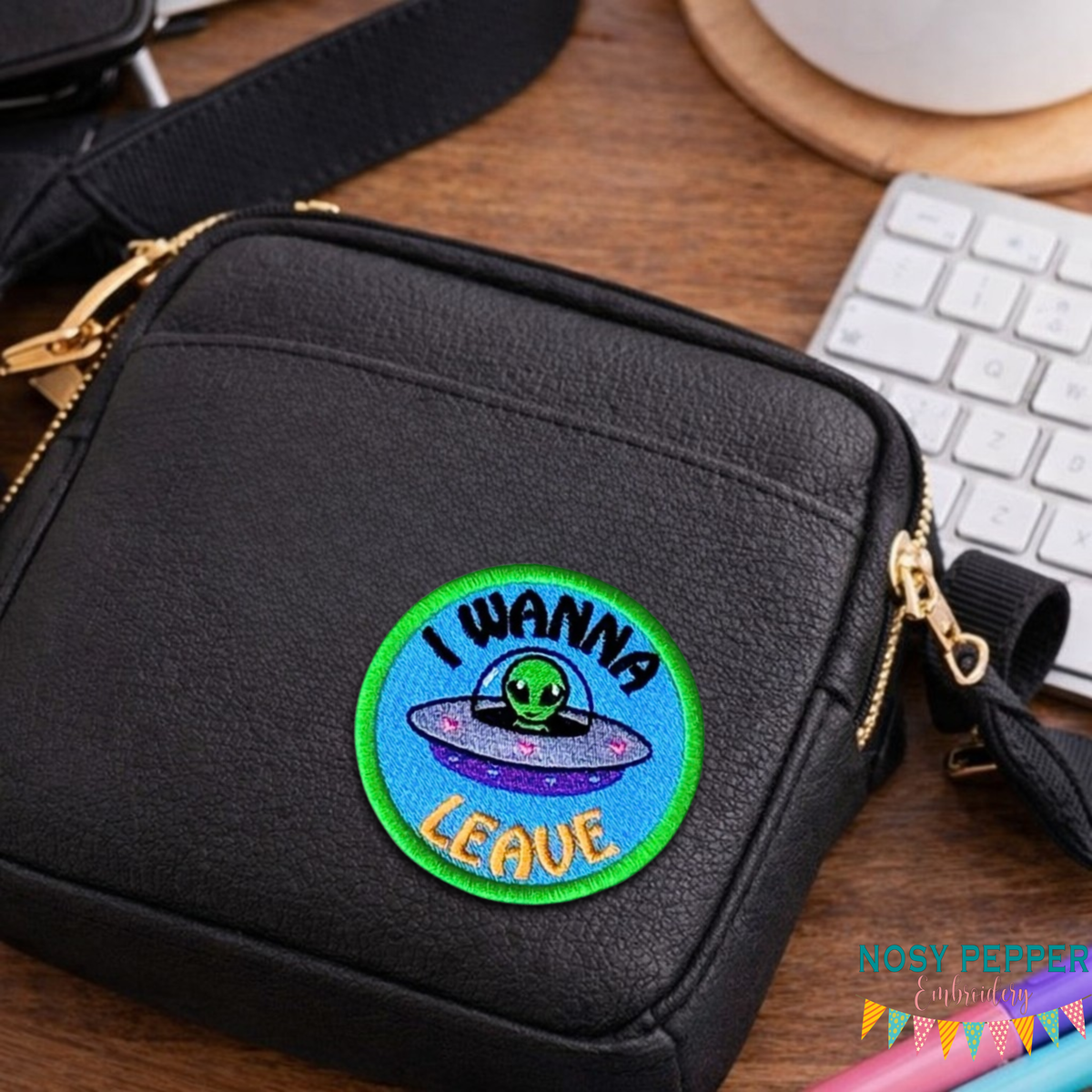 I Wanna Leave patch (2 sizes included) —JAN 26 MB—machine embroidery d ...