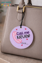 Load image into Gallery viewer, Call Me Never bag tag/ornament/bookmark machine —JAN 26 MB—embroidery design DIGITAL DOWNLOAD