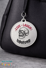Load image into Gallery viewer, Live Laugh Lobotomy applique bag tag/ornament/bookmark —FEB 25 MB—machine embroidery design DIGITAL DOWNLOAD
