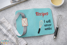 Load image into Gallery viewer, Recipes I will never make notebook cover (2 sizes available) machine embroidery design DIGITAL DOWNLOAD
