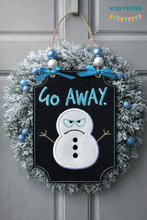 Load image into Gallery viewer, Go Away Snowman applique sign machine embroidery design (4 sizes included) DIGITAL DOWNLOAD