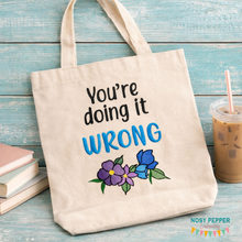Load image into Gallery viewer, You're Doing It Wrong machine embroidery design (4 sizes included) DIGITAL DOWNLOAD